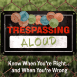 Trespassing Aloud